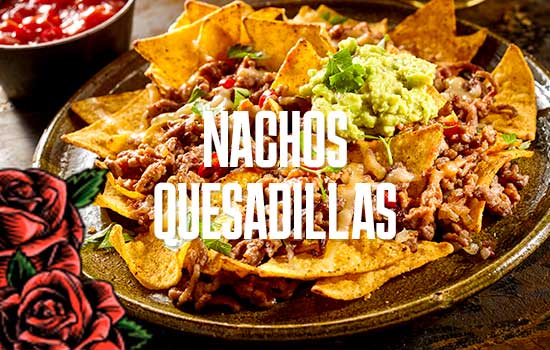 Nachos & Quesadillas
